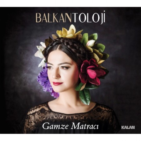 Gamze Matracı - Balkantoloji - CD