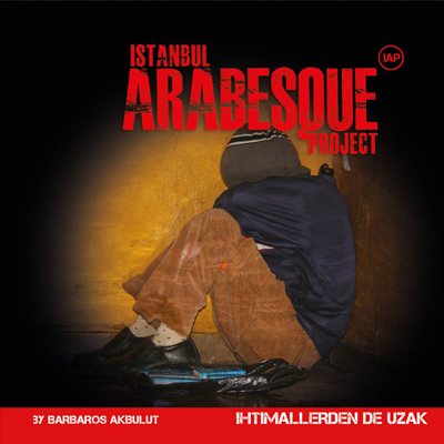 Istanbul Arabesque Project - Ihtimallerden De Uzak - CD