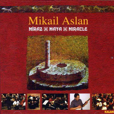 Mikail Aslan - Miraz Maya Miracle - CD