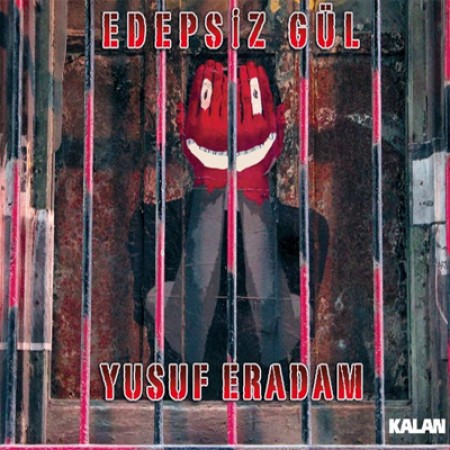 Yusuf Eradam - Edepsiz Gül - CD